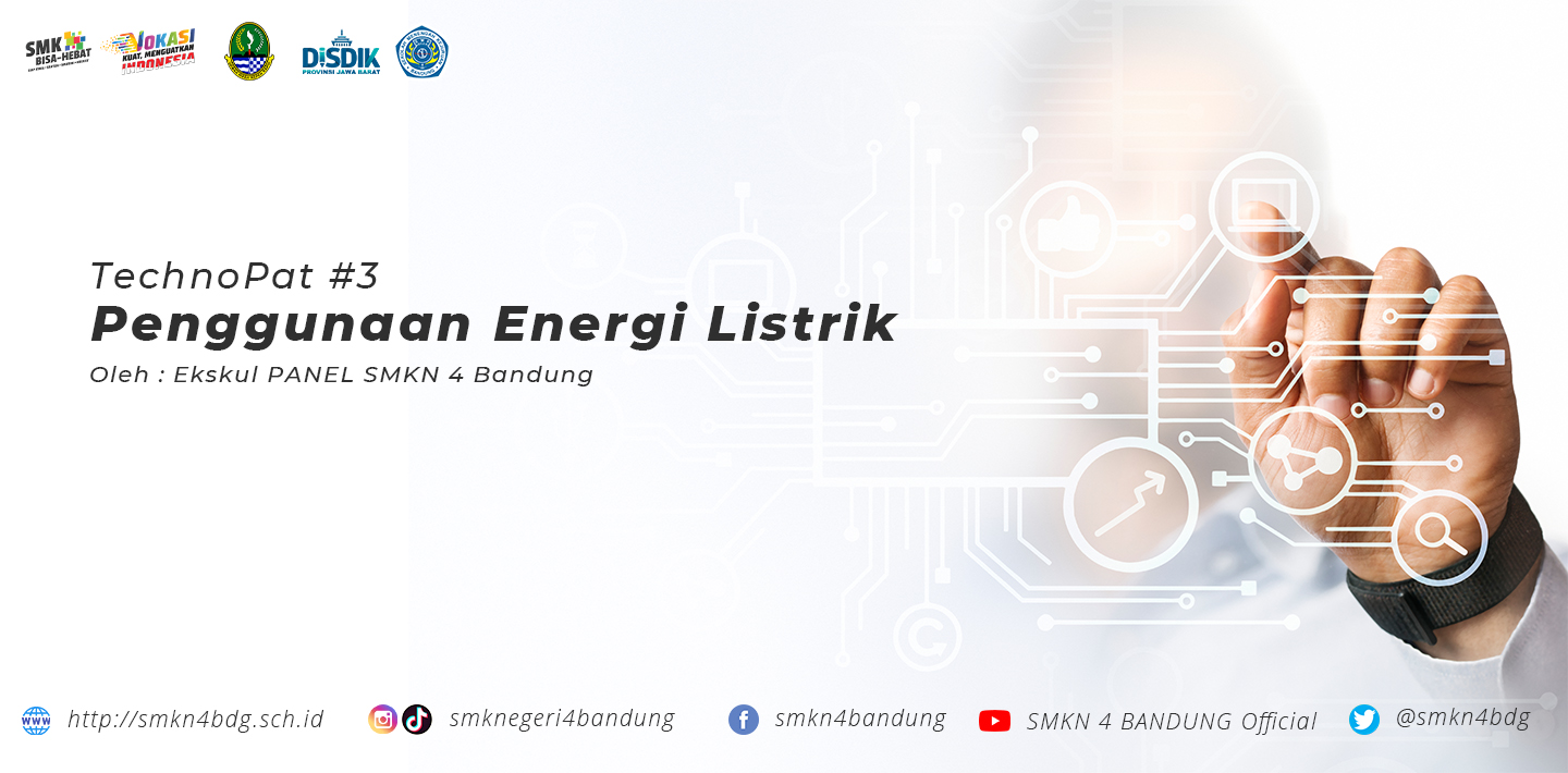 TechnoPat #3 - Penggunaan Energi Listrik