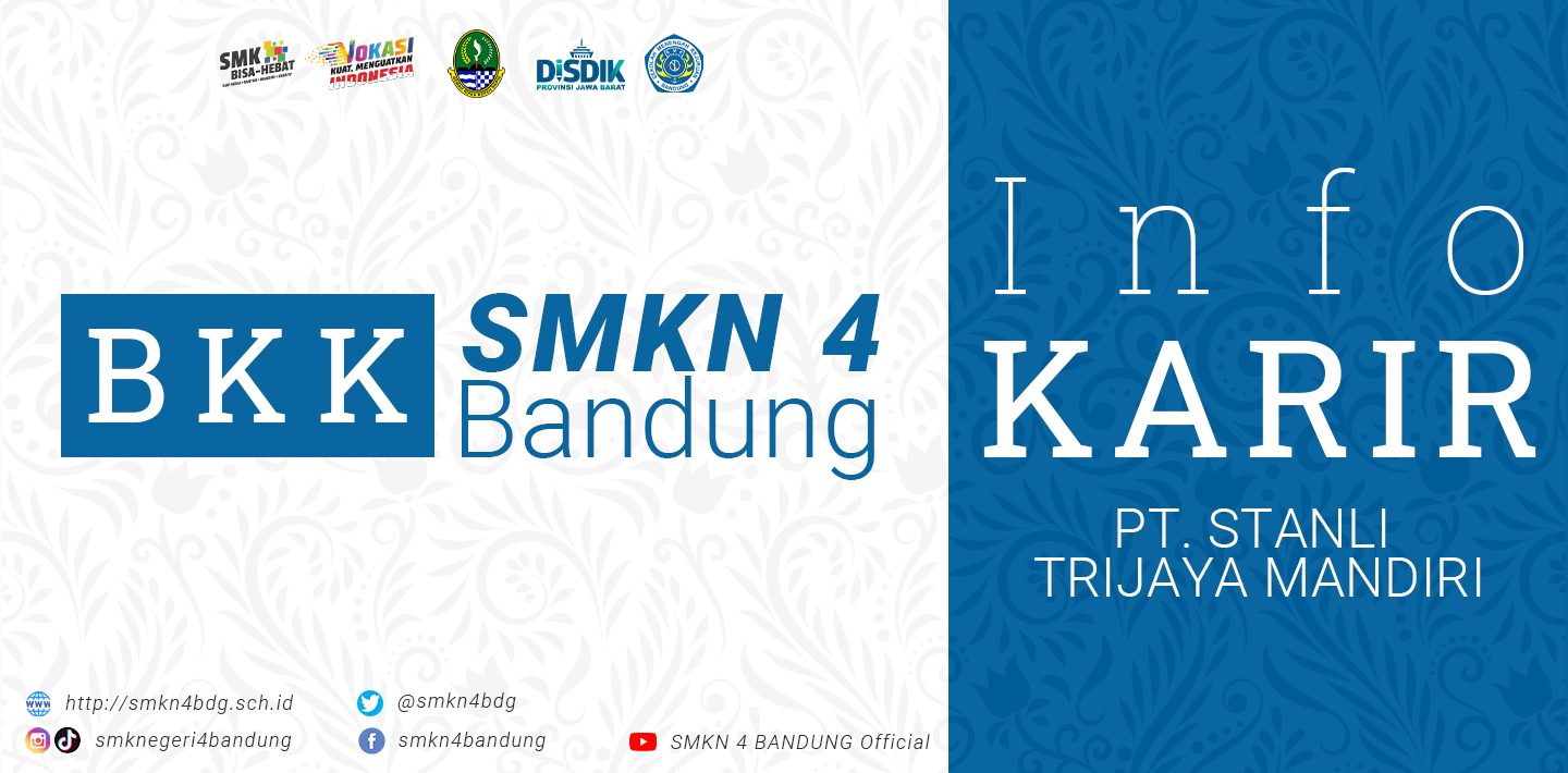 BKK SMKN 4 Bandung - Info Karir PT STANLI TRIJAYA MANDIRI