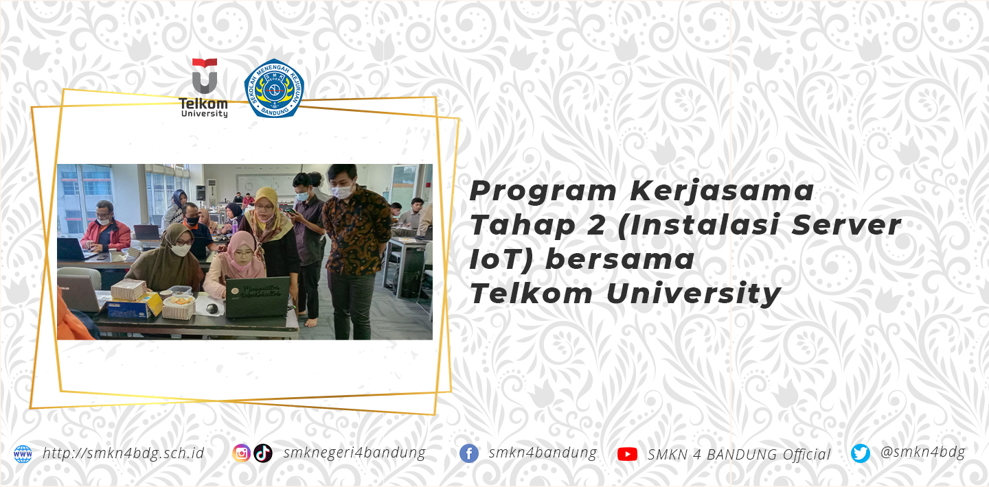Program Kerjasama Tahap 2 (Instalasi Server IoT) bersama Telkom University